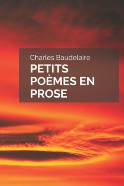 Cover for Charles Baudelaire · Petits Poemes en prose (Taschenbuch) (2020)
