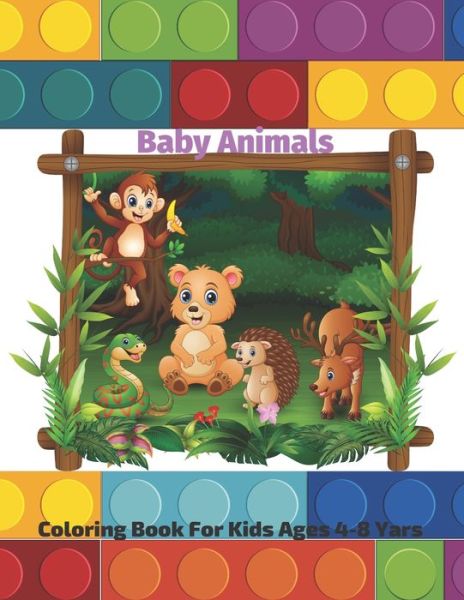 Cover for Ruth Henstridge · Baby Animals - Coloring Book For Kids Ages 4-8 Yars (Paperback Book) (2020)