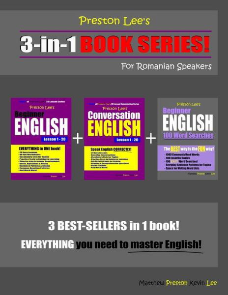 Cover for Matthew Preston · Preston Lee's 3-in-1 Book Series! Beginner English, Conversation English Lesson 1 - 20 &amp; Beginner English 100 Word Searches For Romanian Speakers (Taschenbuch) (2020)