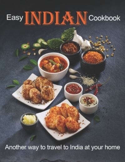 Cover for Dayle Miracle · Easy Indian Cookbook (Paperback Book) (2021)