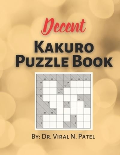 Cover for Independently Published · Decent Kakuro Puzzle Book (Paperback Book) (2021)