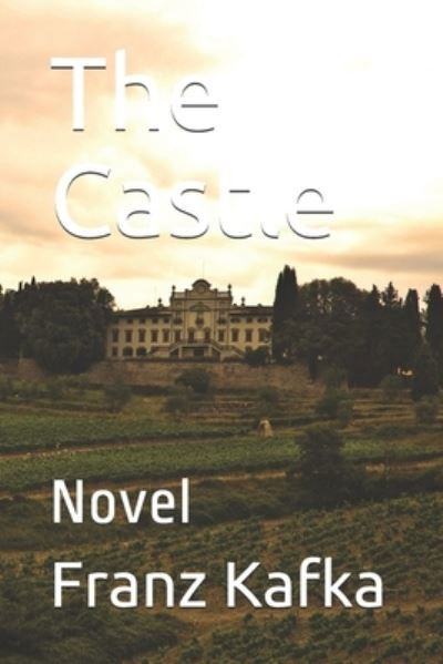 Cover for Franz Kafka · The Castle: Novel (Paperback Bog) (2021)