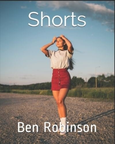 Cover for Ben Robinson · Shorts: A book of short poems (Paperback Book) (2021)