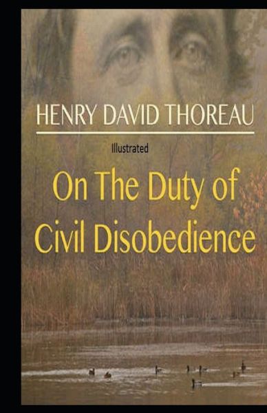 Cover for Henry David Thoreau · On the Duty of Civil Disobedience Illustrated (Paperback Bog) (2021)