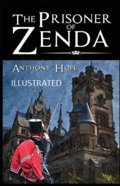 Cover for Anthony Hope · The Prisoner of Zenda Illustrated (Pocketbok) (2021)