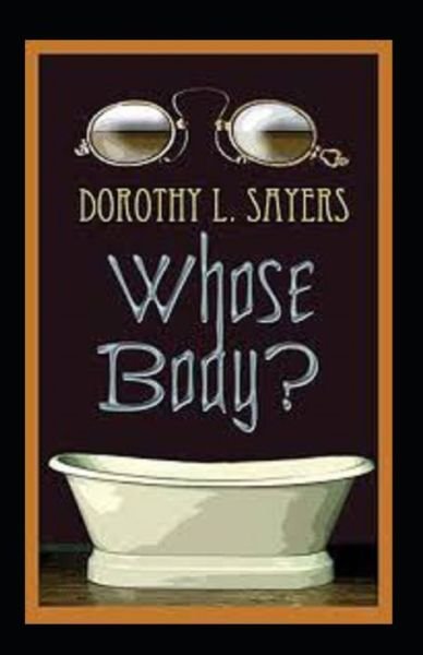 Cover for Dorothy L Sayers · Whose Body? Annotated (Paperback Book) (2021)