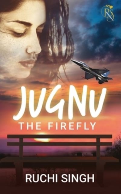 Cover for Ruchi Singh · Jugnu: The Firefly (Taschenbuch) (2022)