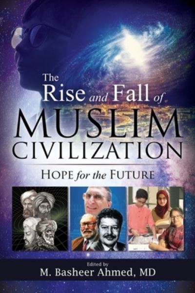 Cover for M Basheer Ahmed · The Rise and Fall of Muslim Civilization (Paperback Book) (2022)