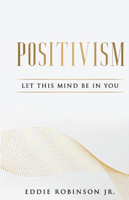 Cover for Edward Robinson · Positivism (Paperback Book) (2022)