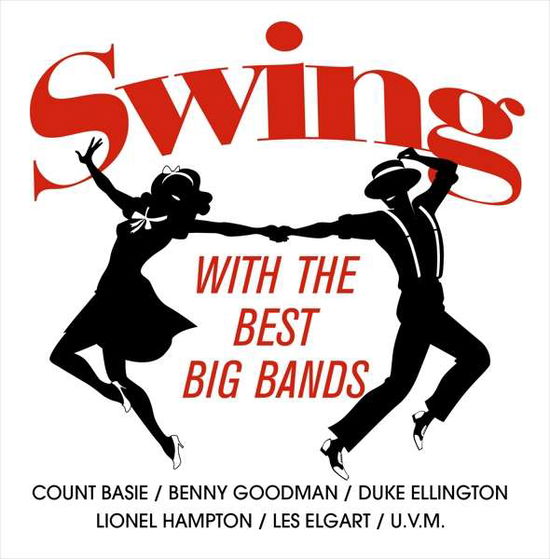 Swing With The Best Big Bands - V/A - Música - BHM - 0090204695706 - 14 de octubre de 2016