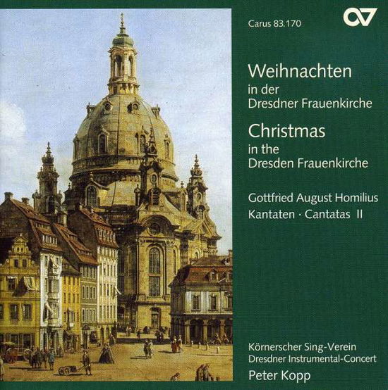 Christmas in the Dresden Frauenkirche - Homilius / Fischer / Schneider / Petzold / Kopp - Musique - CAR - 0409350831706 - 22 août 2006