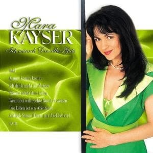 Cover for Mara Kayser · Ich Wuensch Dir Alles Gut (CD) (2004)