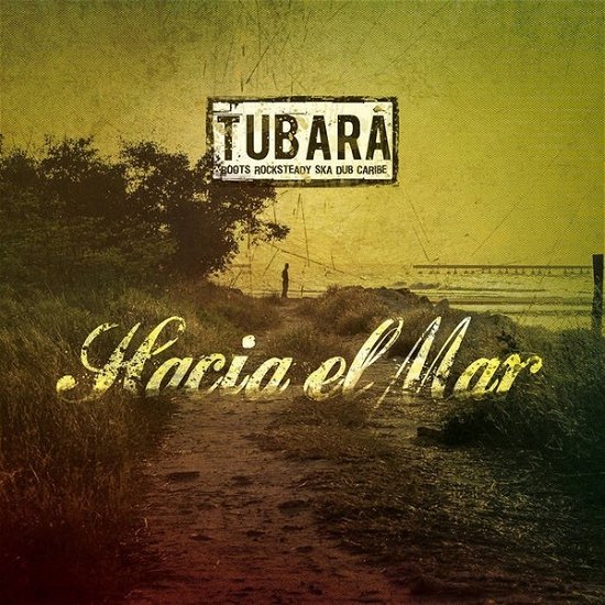 Cover for Tubara · Hacia El Mar (CD) (2018)