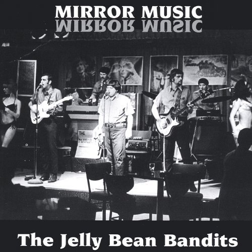 Cover for Jelly Bean Bandits · Mirror Music (CD) (2002)
