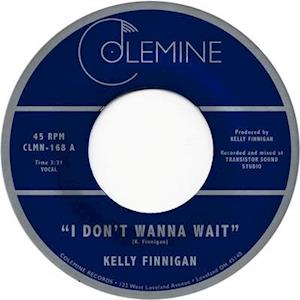 Cover for Kelly Finnigan · I Don't Wanna Wait (LP) (2019)