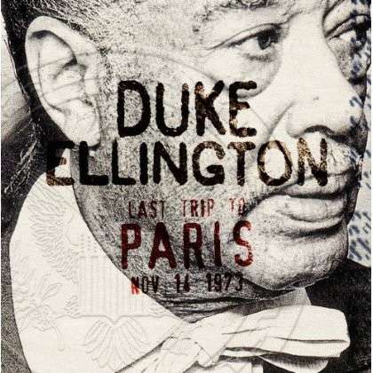 Cover for Duke Ellington · Last Trip to Paris (CD) (2013)