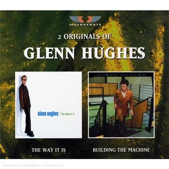 Cover for Glenn Hughes · The Way It is / Building the Machine (CD) (2005)