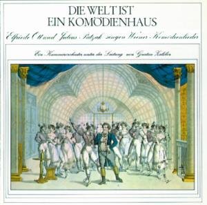 Cover for Ott,Elfriede / Patzak,Julius · * Die Welt Ist Ein Komödienhaus (CD) (1997)