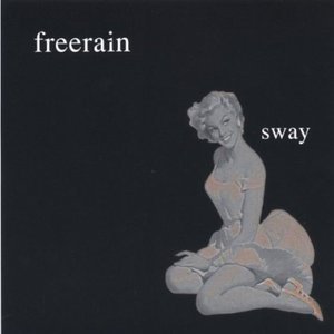 Sway - Freerain - Music - freerain - 0837101140706 - February 14, 2006