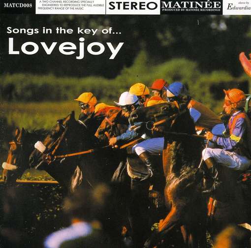 Songs in the Key of Lovejoy - Lovejoy - Music - MATN - 0837101236706 - February 1, 2011