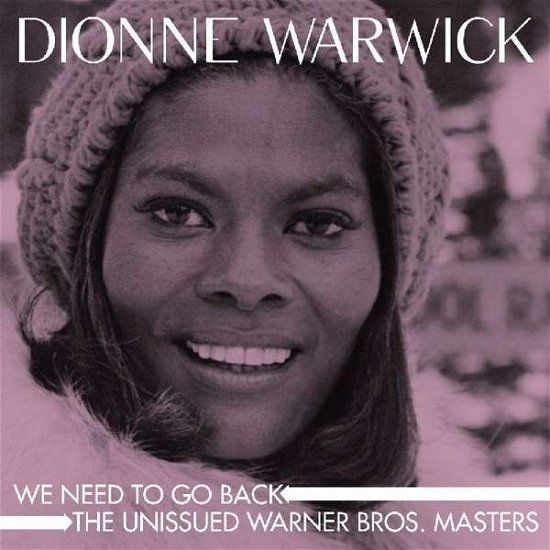Dionne Warwick-we Need to Go Back - Dionne Warwick - Musikk - REAL GONE - 0848064001706 - 20. april 2016