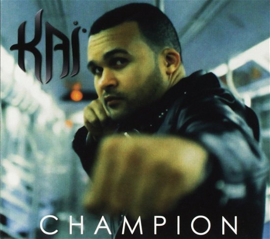 Cover for Kai · Kai - Champion (CD)