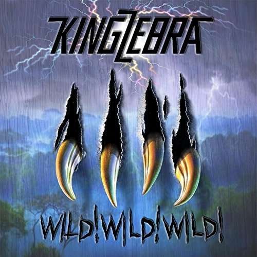 Cover for King Zebra · Wild Wild Wild (CD) (2015)