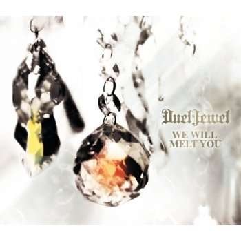 Cover for Duel Jewel · We Will Melt You (CD) (2010)