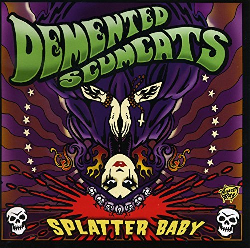 Demented Scumcats · Splatter Baby (CD) (2017)