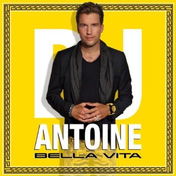 Cover for DJ Antoine · Bella Vita (MCD) (2013)