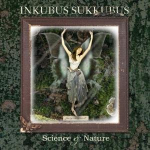 Cover for Inkubus Sukkubus · Science &amp; Nature (CD) (2007)