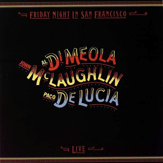 Cover for Mclaughlin / Meola / Lucia · Friday Night In San Francisco (LP) [Limited edition] (2018)