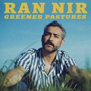 Cover for Ran Nir · Greener Pastures (LP) (2023)