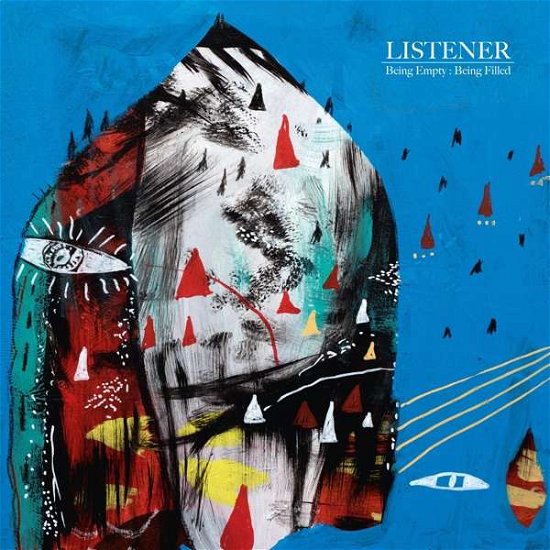 Listener · Being Empty: Being Filled (LP) (2018)