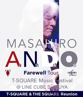 Cover for T-Square · Live &amp; Document Andou Masahiro Farewell Tour T-Square Music Festival @line (Blu-ray) [Japan Import edition] (2021)