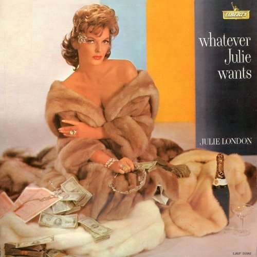 Cover for Julie London · Whatever Julie Wants (CD) (2010)