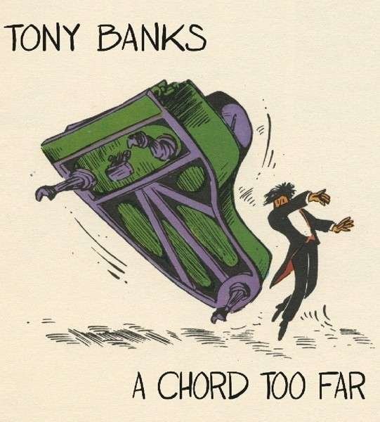 Cover for Tony Banks · A Chord Too Far (CD) (2015)