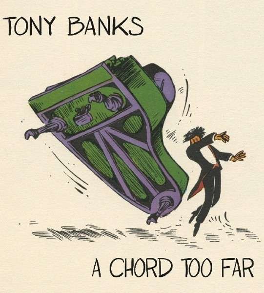 A Chord Too Far - Tony Banks - Musik - ESOTERIC - 5013929460706 - 30. juli 2015