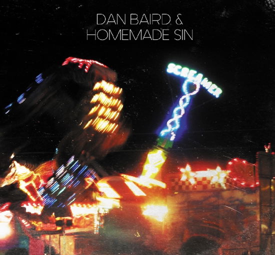 Cover for Baird Dan and Homemade Sin · Screamer (LP) (2019)