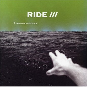 Cover for Ride · This Is Not A Safe Place (CD) (2019)