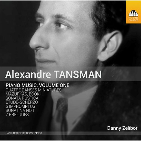 Cover for Tansman / Zelibor,danny · Alexandre Tansman: Complete Piano Music 1 (CD) (2015)
