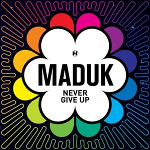 Maduk · Never Give Up (CD) (2016)