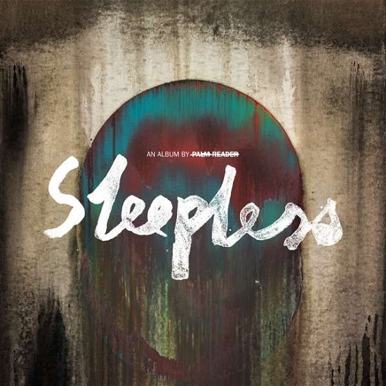 Sleepless - Palm Reader - Music - CHURCH ROAD RECORDS - 5060852560706 - 