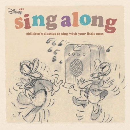 Cover for Disney Sing Along · Children's Classics To Sing With Your Little Ones (CD) (2017)