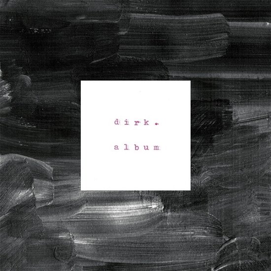 Album - Dirk. - Music - MAYWAY RECORDS - 5414165098706 - April 29, 2022