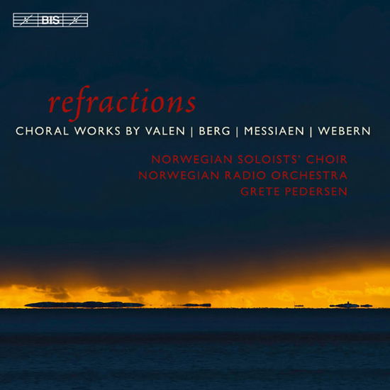 Cover for Norwegian Radio Orchestra / Norwegian Soloists´ Choir / Oslo Sinfonietta / Pedersen, Grete / Solset, Berit Norbakken · Refractions (SACDH) (2013)