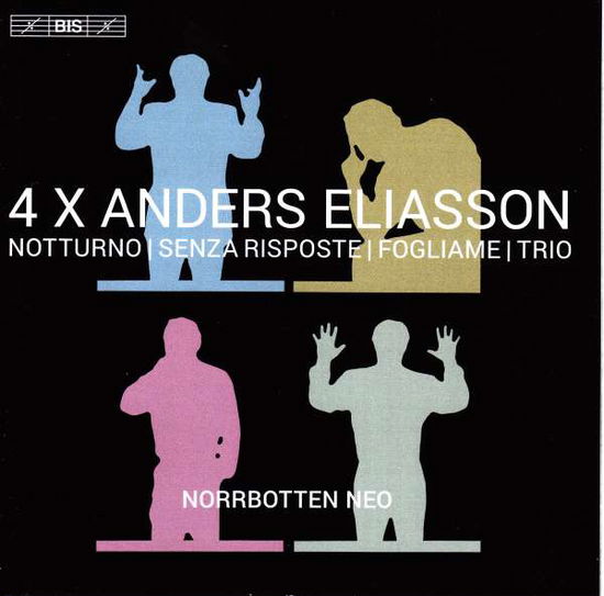 Cover for Norrbotten Neo · 4 X Anders Eliasson (CD) (2017)