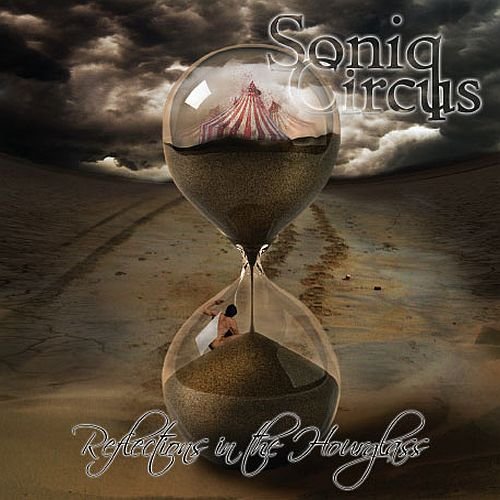 Cover for Soniq Circus · Reflections In The Hourglass (CD) (2021)