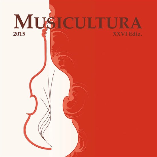 Musicultura 2015 - Aa.vv. - Musiikki - MUSICULTURA - 8015948305706 - maanantai 22. kesäkuuta 2015
