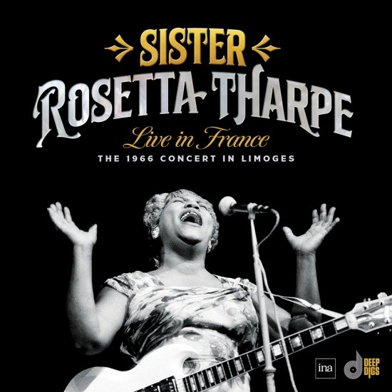 Live in France: The 1966 Concert in Limoges - Sister Rosetta Tharpe - Musikk - Deep Digs - 8435395503706 - 20. april 2024